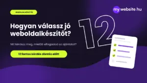 Hogyan válassz weboldalkészítőt? 12 kérdés döntés előtt