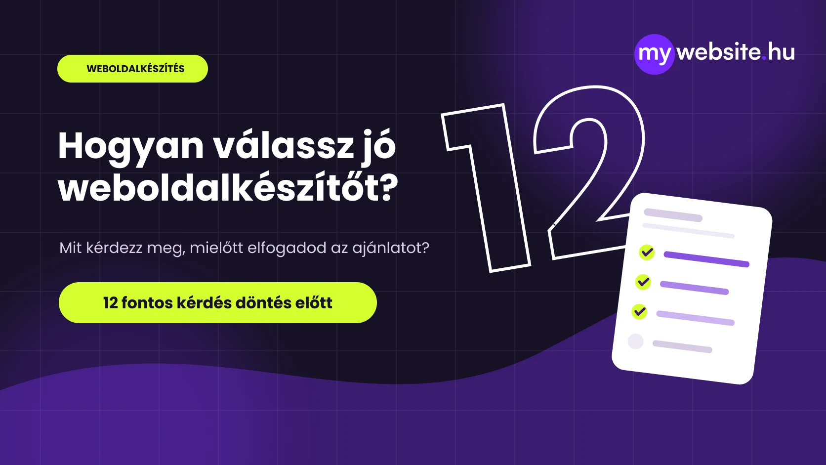 Hogyan válassz weboldalkészítőt? 12 kérdés döntés előtt